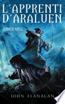 L'apprenti d'Araluen 12 - Rôdeur royal