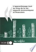 L'apprentissage tout au long de la vie : aspects économiques et financiers