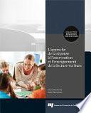 L' approche de la réponse à l'intervention et l'enseignement de la lecture-écriture