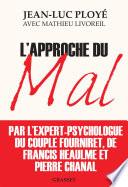 L'approche du mal