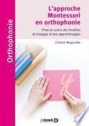 L'approche Montessori en orthophonie : Prise en soins des troubles du langage et des apprentissages