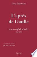 L'Après de Gaulle