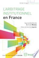 L'arbitrage institutionnel en France