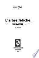 L'arbre fétiche