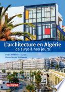 L'architecture en Algérie de 1830 à nos jours