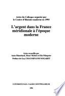 L' argent dans la France méridionale à l'époque moderne