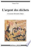 L'argent des déchets. L'économie informelle à Dakar