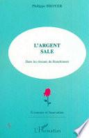 L'argent sale dans les réseaux du blanchiment
