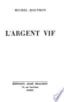 L'argent vif
