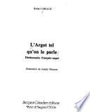 L'argot tel qu'on le parle