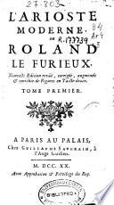 L'Arioste moderne, ou Roland le furieux. Tome Premier