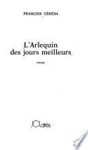 L'arlequin des jours meilleurs