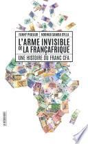 L'arme invisible de la Françafrique