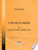 L'Arme invisible