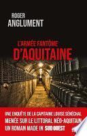 L'armée fantôme d'Aquitaine
