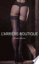 L'arrière-boutique ou les confessions d'un antiquaire