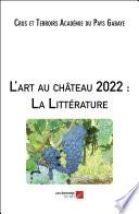 L'art au château 2022 : La Littérature