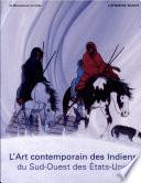 L'art contemporain des Indiens du Sud-Ouest des Etats-Unis