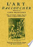 L'Art d'accoucher réduit à ses principes