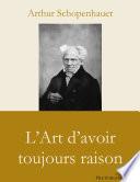 L'Art d'avoir toujours raison