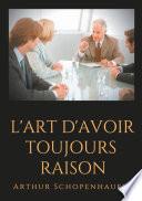 L'Art d'avoir toujours raison