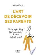 L'Art de décevoir ses parents