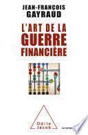 L' Art de la guerre financière