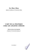L'art de la politique chez les légistes chinois