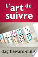 L'art de suivre