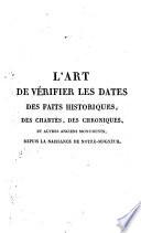 L'art de verifier les dates des faits historiques, des chartes ... depuis la ... naissance de notre Seigneur, (continue par Francois Clement) reimprime avec des corrections, et continue jusqu'a nos jours par (Viton) de Saint-Allais
