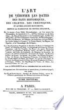 L'art de vérifier les dates des faits historiques, des chartes, des chroniques, et autres anciens monumens depuis la naissance de Notre-Seigneur [1. partie, 4.ed.] par un religieux de la Congrégation de Saint-Maur