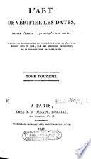 L'art de vérifier les dates des faits historiques, des inscriptions, et autres anciens monuments [...]