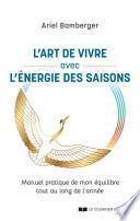 L'art de vivre avec l'énergie des saisons