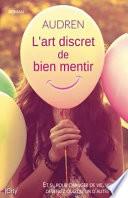 L'art discret de bien mentir