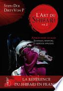 L'Art du Shibari - Approfondir les bases