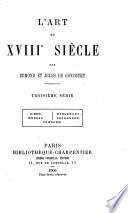 L'art du XVIIIme siècle: Eisen, Moreau, Debucourt, Fragonard, Prudhon