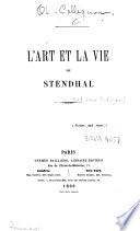 L'art et la vie de Stendhal