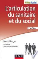 L'articulation du sanitaire et du social - 3e éd.