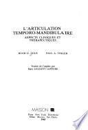 L'articulation temporo-mandibulaire