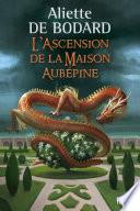 L'Ascension de la Maison Aubépine