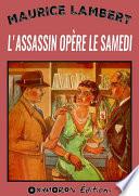 L'assassin opère le samedi