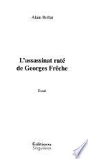 L'assassinat raté de Georges Frêche