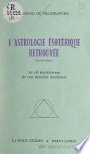 L'astrologie ésotérique retrouvée