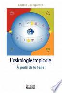 L' Astrologie Tropicale