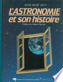 L'astronomie et son histoire