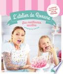 L'atelier de Roxane, les meilleures recettes