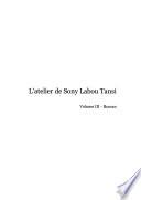 L'atelier de Sony Labou Tansi: Roman : Machin la Hernie