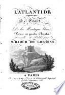 L'Atlantide ou le géant de la montagne bleue, poëme en quatre chants recueilli et publié par M. Baour de Lormian