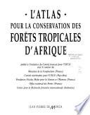 L'atlas pour la conservation des forêts tropicales d'Afrique