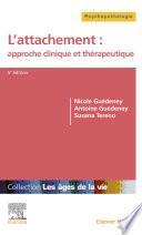 L'attachement : approche clinique et thérapeutique